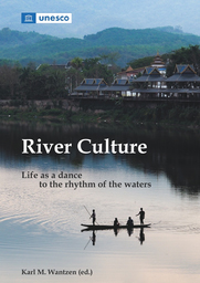 « River culture: life as a dance to the rhythm of the waters »