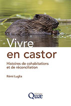 « Vivre en castor. Histoires de cohabitations et de réconciliation »