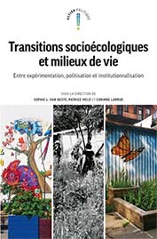 « Transitions socioécologiques et milieux de vie, Entre expérimentation, politisation et institutionnalisation »